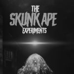 The Skunk Ape Experiments featured